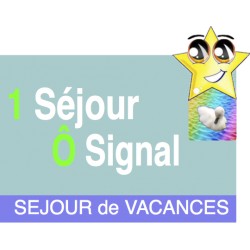 1 Séjour Ô signal
